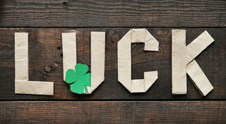 Around St. Patrick’s Day, the Irish get credited with embodying and enjoying an extra measure of luck. Even if you’re not a wee bit Irish, your attitude about luck could influence your career. How can you best leverage it for success?